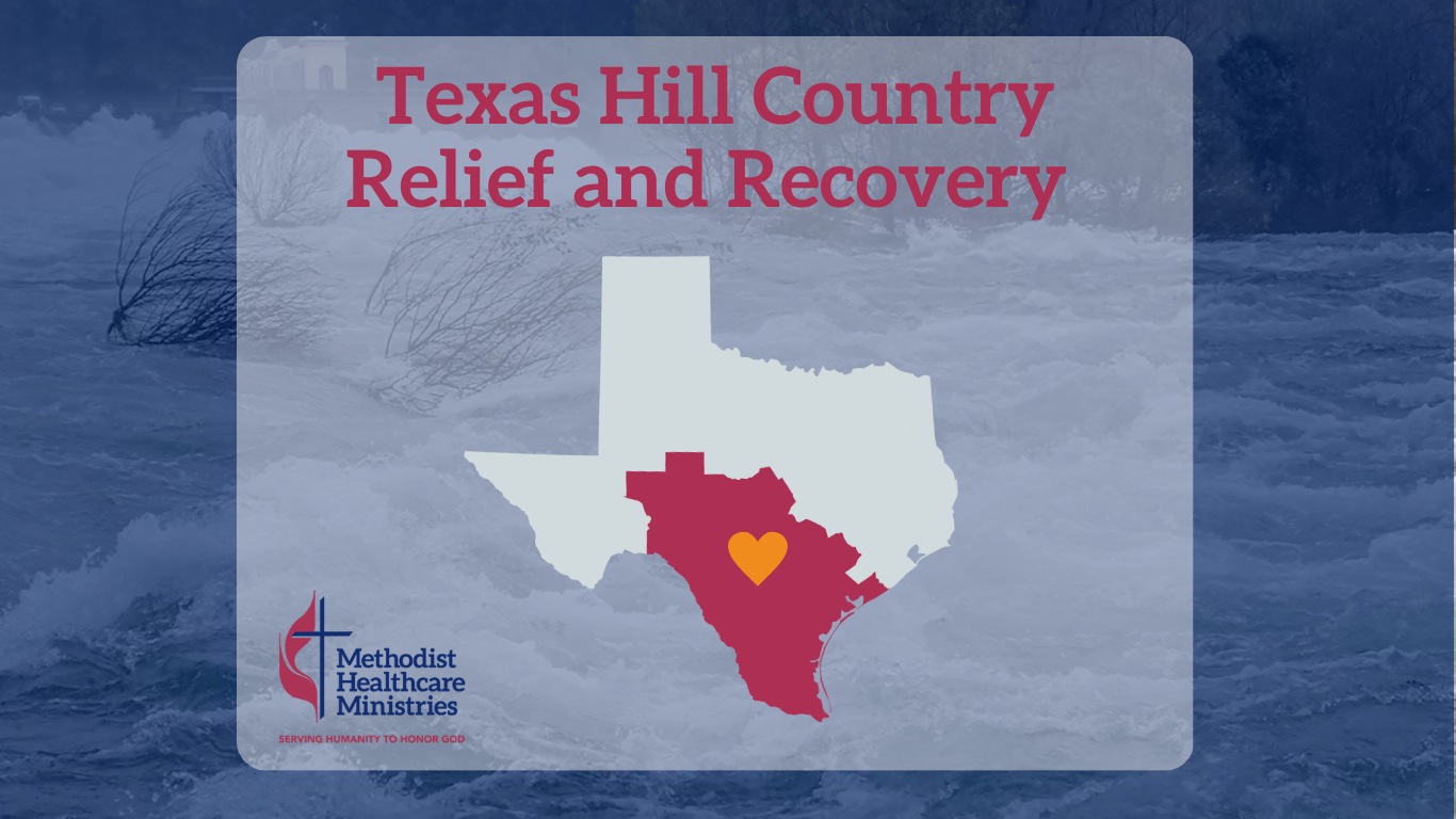 Methodist Healthcare Ministries Answers Call for Relief Efforts Across Texas Hill Country with $3 Million Commitment